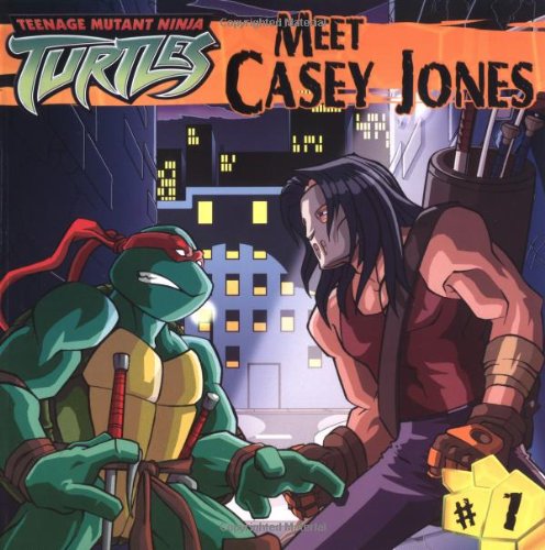 Meet Casey Jones (Teenage Mutant Ninja Turtles (8x8), Band 1) Novels & Short Stories