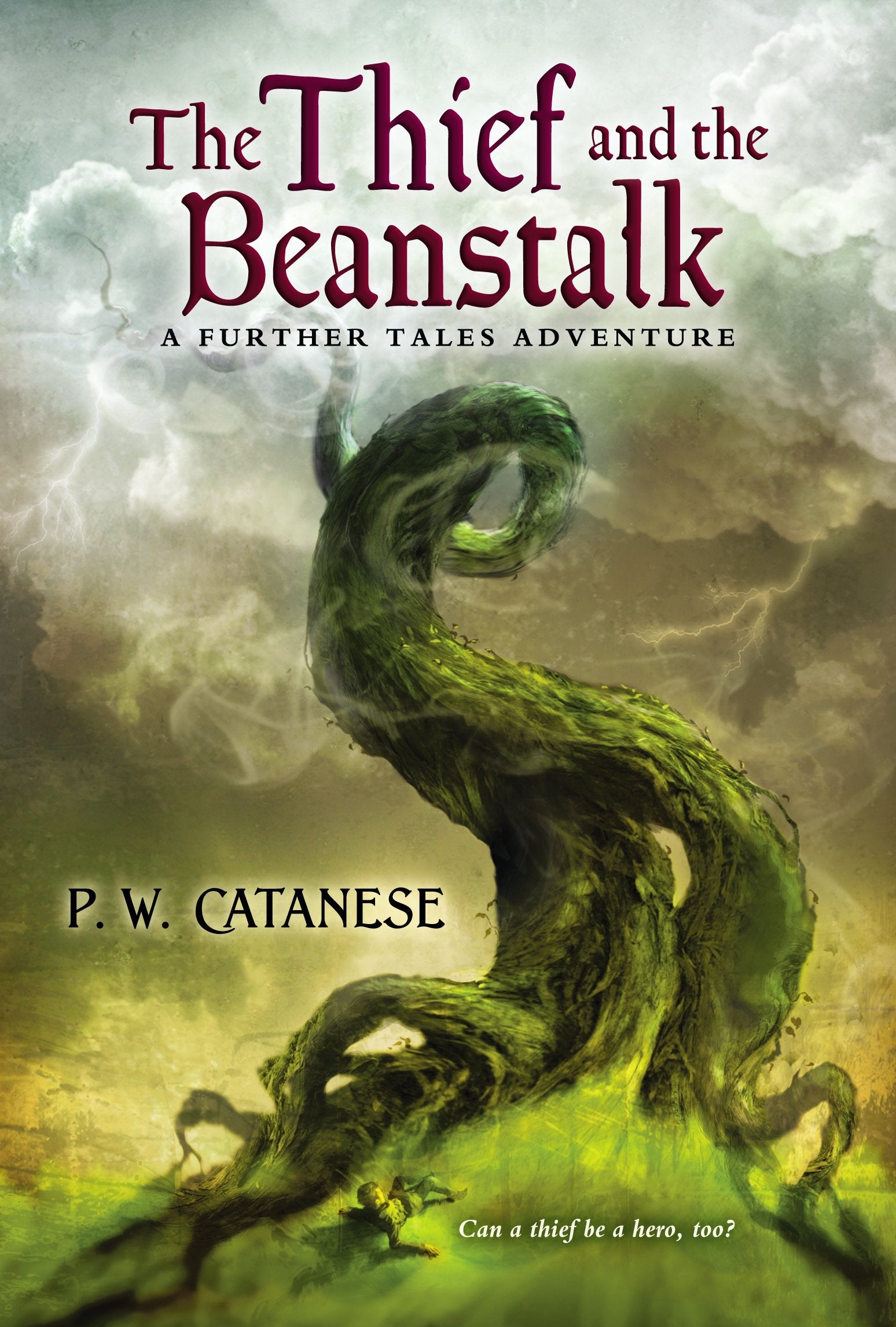 The Thief and the Beanstalk: A Further Tales Adventure Fairy Tales & Legends