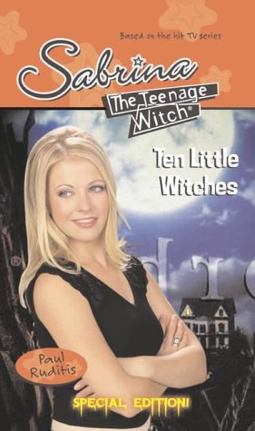 Ten Little Witches (Sabrina, the Teenage Witch S.) Novels & Short Stories