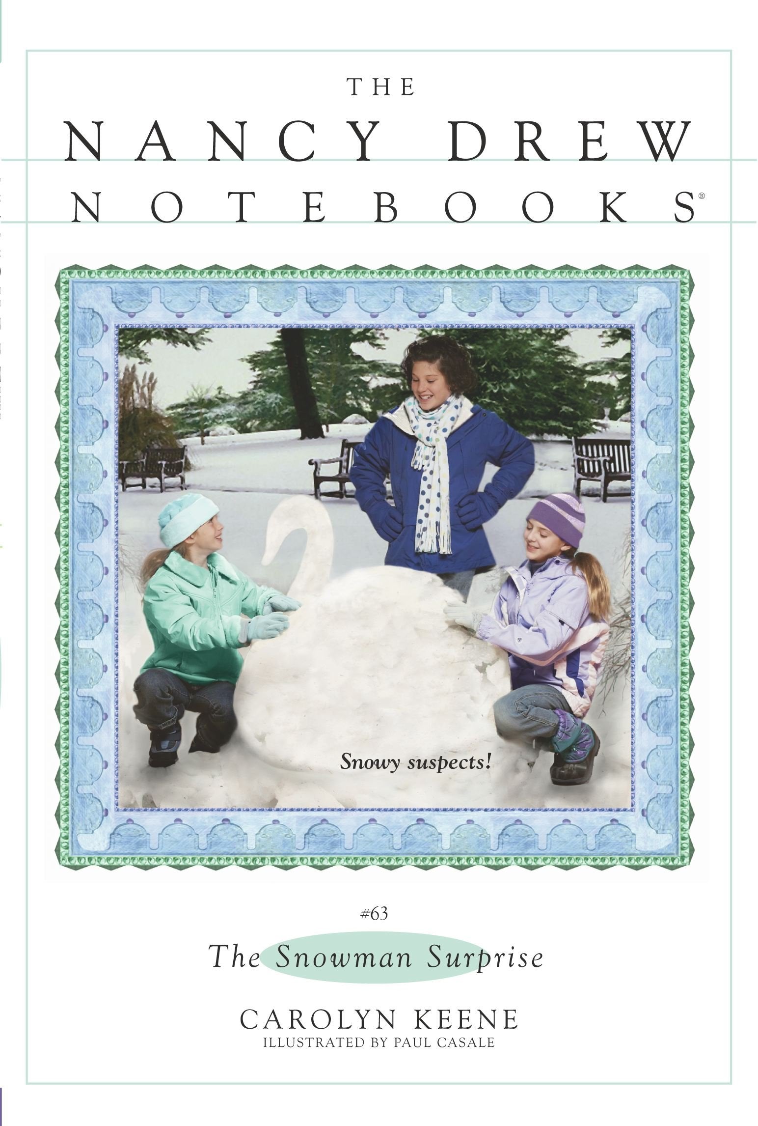 The Snowman Surprise (Volume 63) (Nancy Drew Notebooks, Band 63) Non-fiction