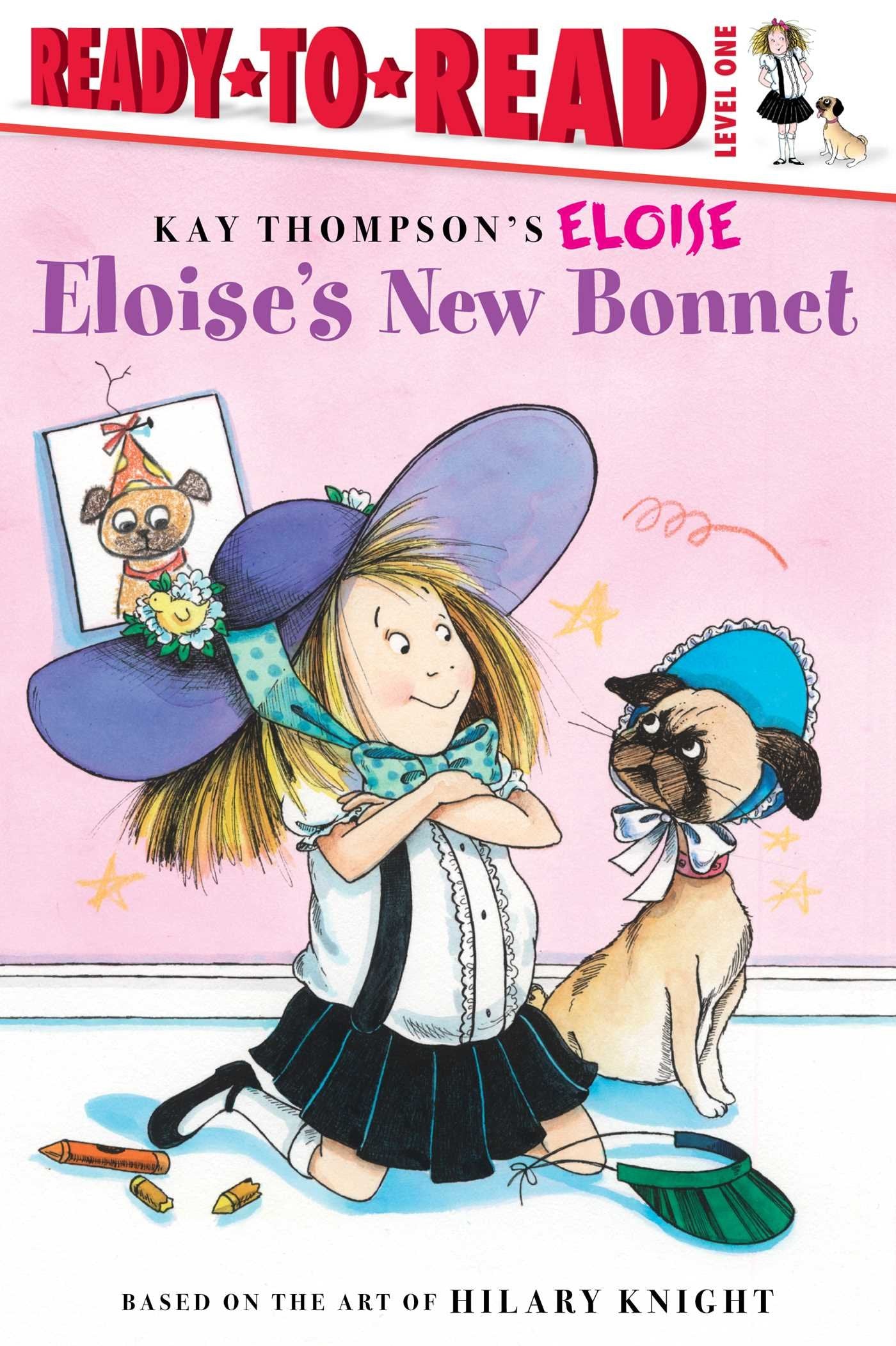 Eloise's New Bonnet: Ready-to-Read Level 1 Non-fiction