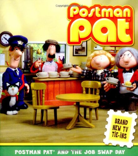 Postman Pat and the Job Swap Day (Postman Pat S.) Novels & Short Stories
