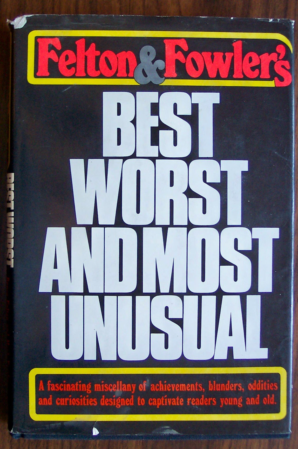Felton & Fowler's best, worst, and most unusual Books
