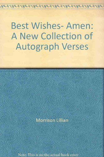 Best Wishes- Amen: A New Collection of Autograph Verses Books