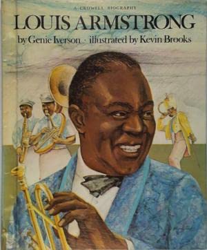 Louis Armstrong (Crowell Biographies) Arts & Music
