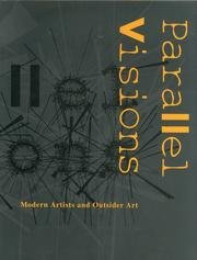 Parallel Visions: Modern Artists and Outsider Art Social Sciences