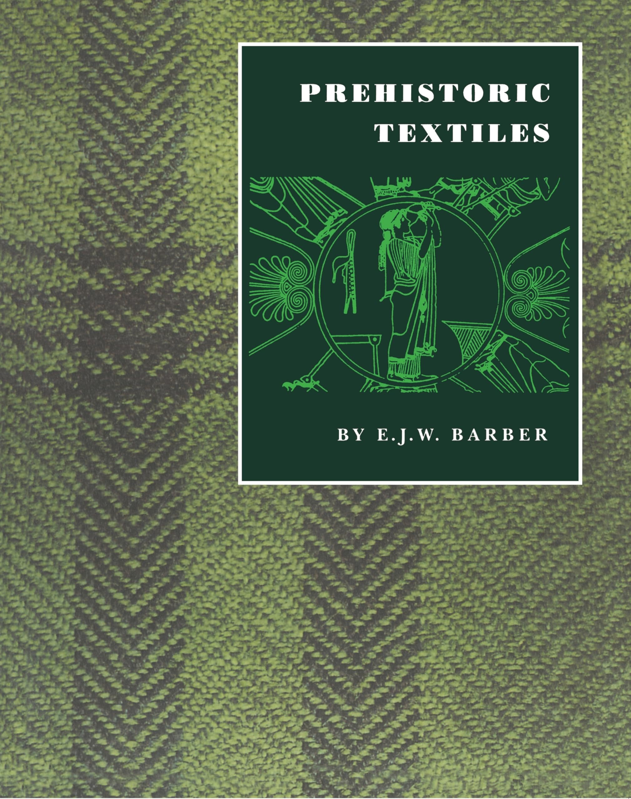 Prehistoric Textiles: The Development Of Cloth In The Neolithic And Bronze Ages With Special Reference To The Aegean Law