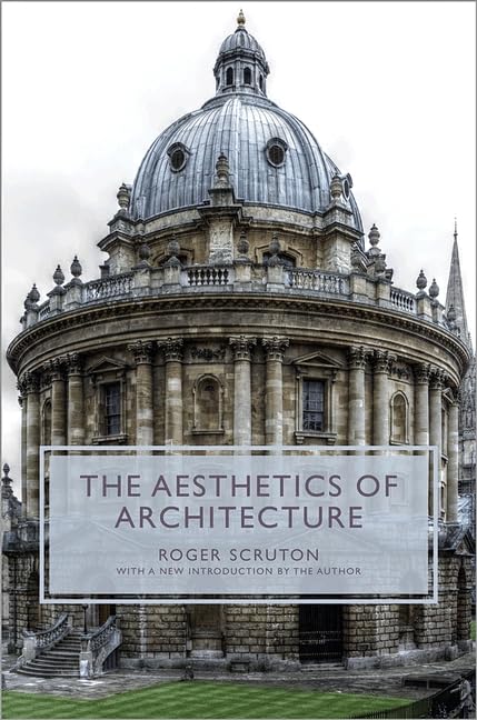 Aesthetics of Architecture (Princeton Essays on the Arts) Architecture