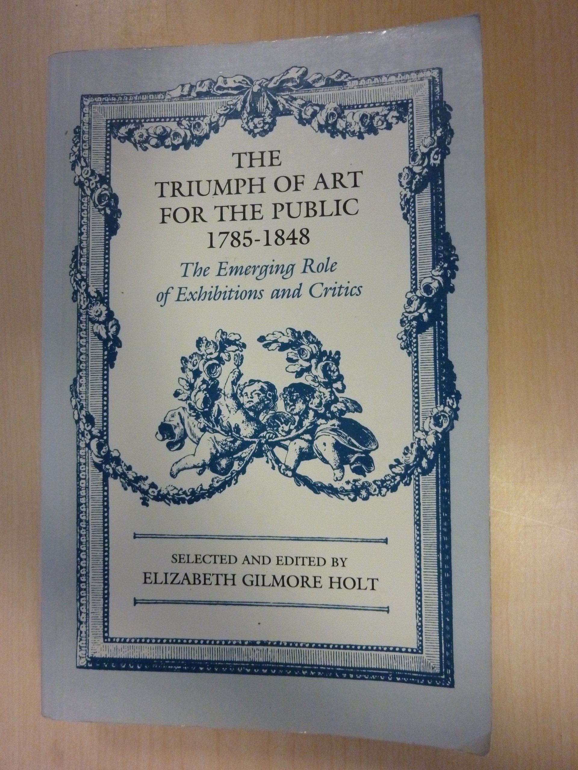 The Triumph of Art for the Public, 1785-1848: The Emerging Role of Exhibitions and Critics Film, Art & Culture