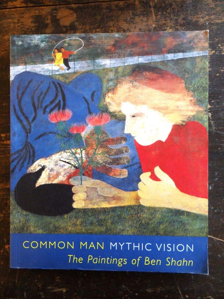 Common Man, Mythic Vision: The Paintings of Ben Shahn Religion & Esotericism