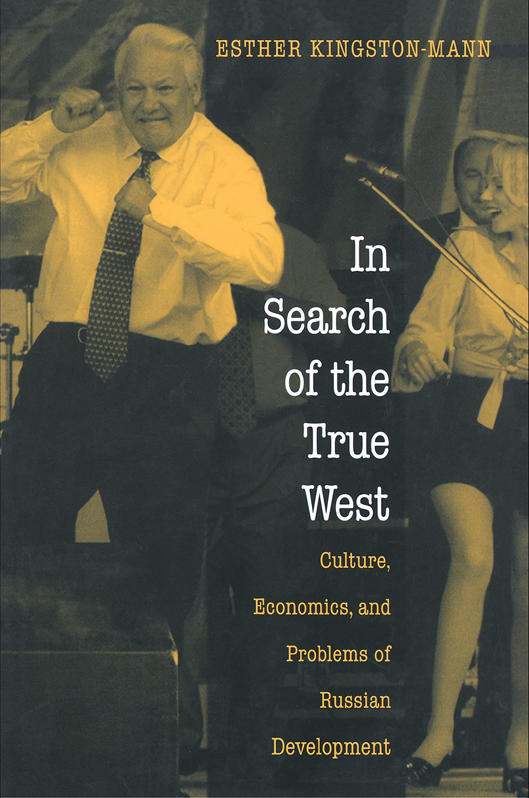 In Search of the True West: Culture, Economics, and Problems of Russian Development General education