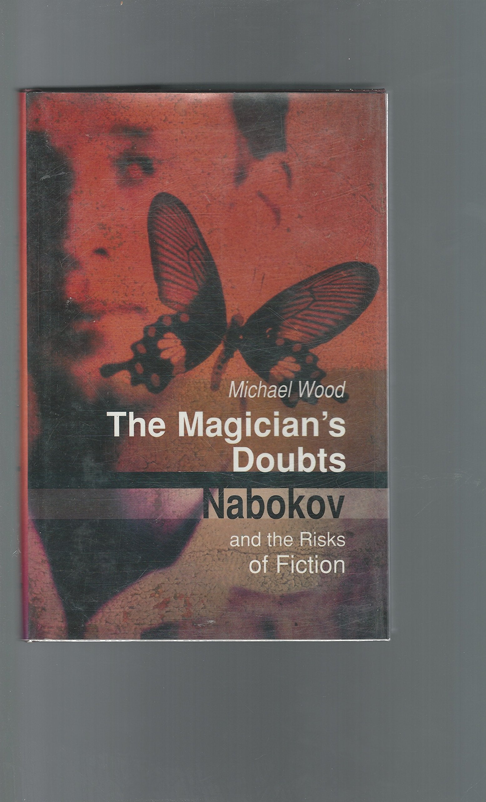 The Magician's Doubts: Nabokov and the Risks of Fiction Contemporary literature