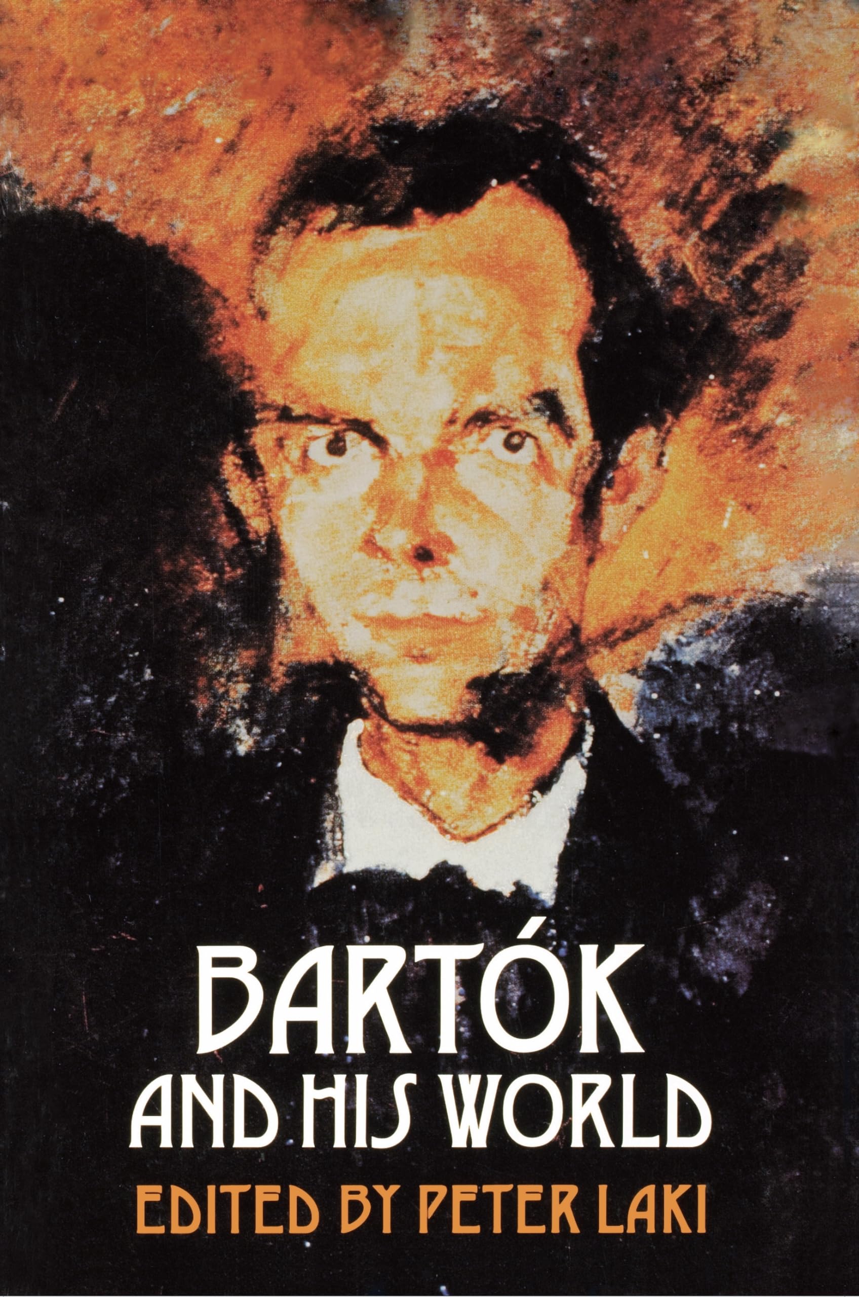 Bartok and His World (Bard Music Festival) Art & Literature