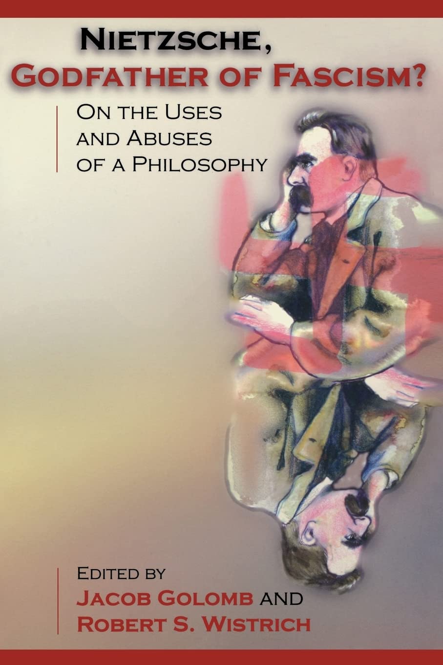 Nietzsche, Godfather of Fascism? book