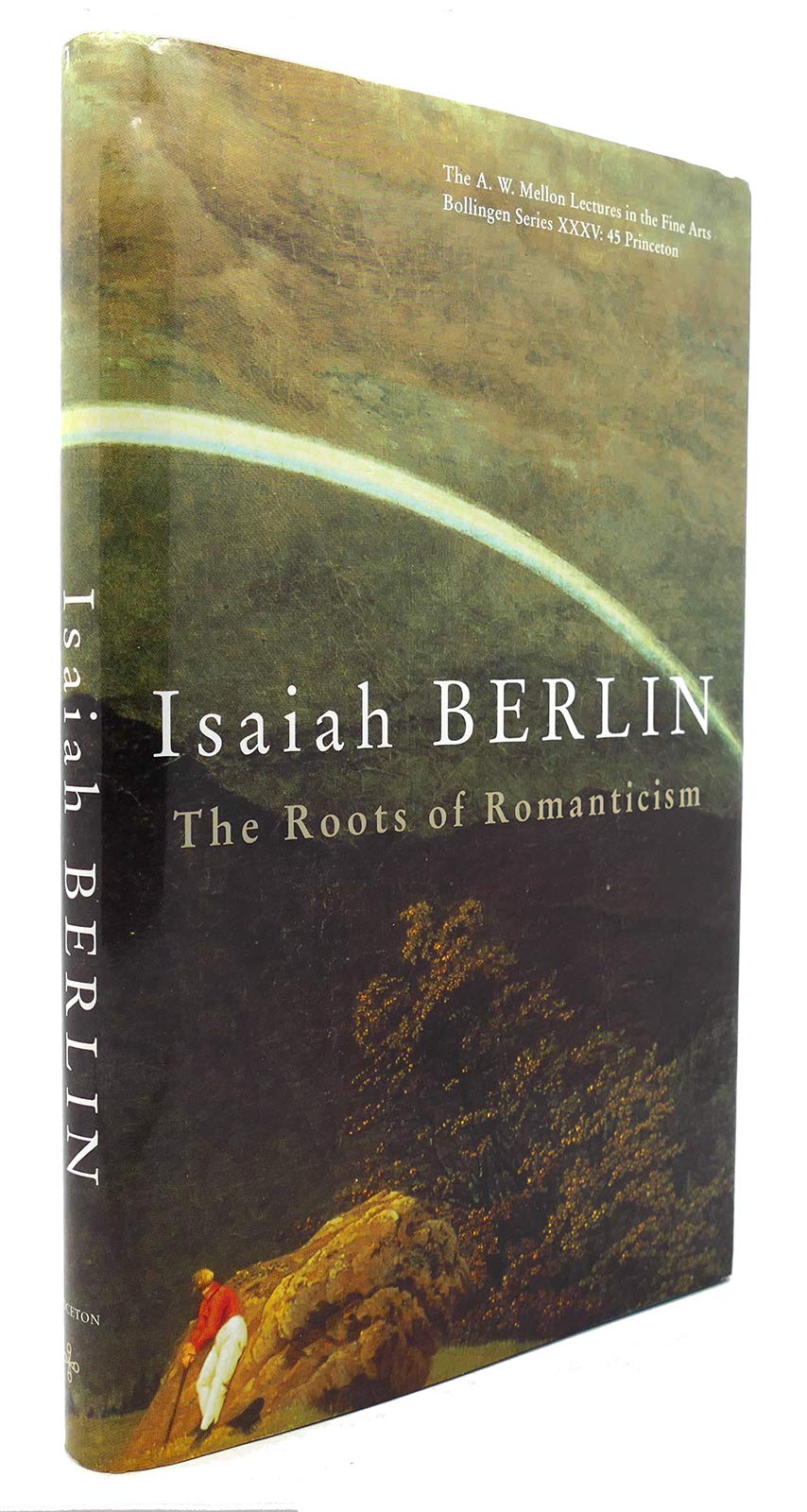 The Roots of Romanticism (A. W. Mellon Lectures in the Fine Arts) Philosophy
