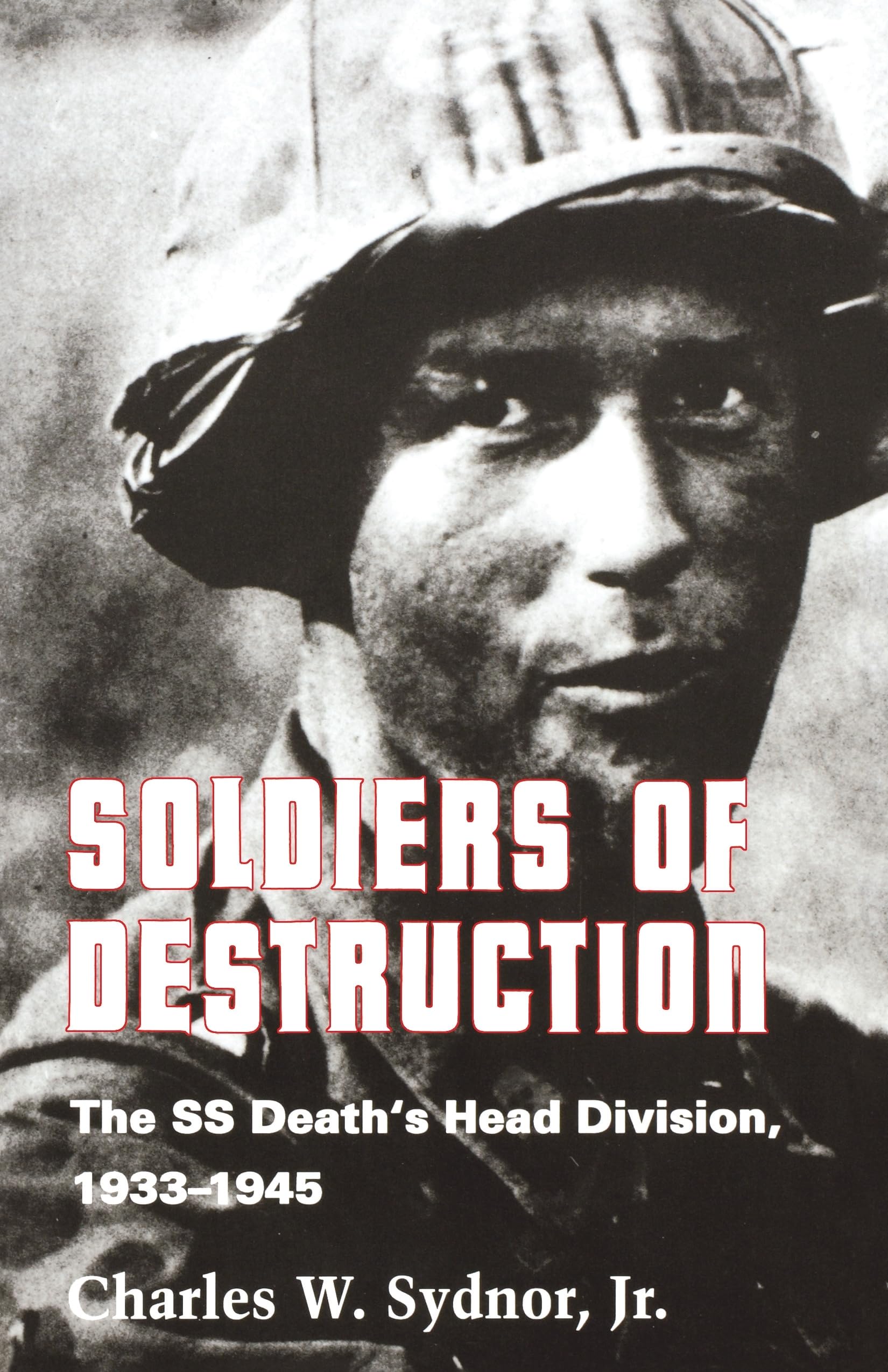 Soldiers of Destruction Politics & History