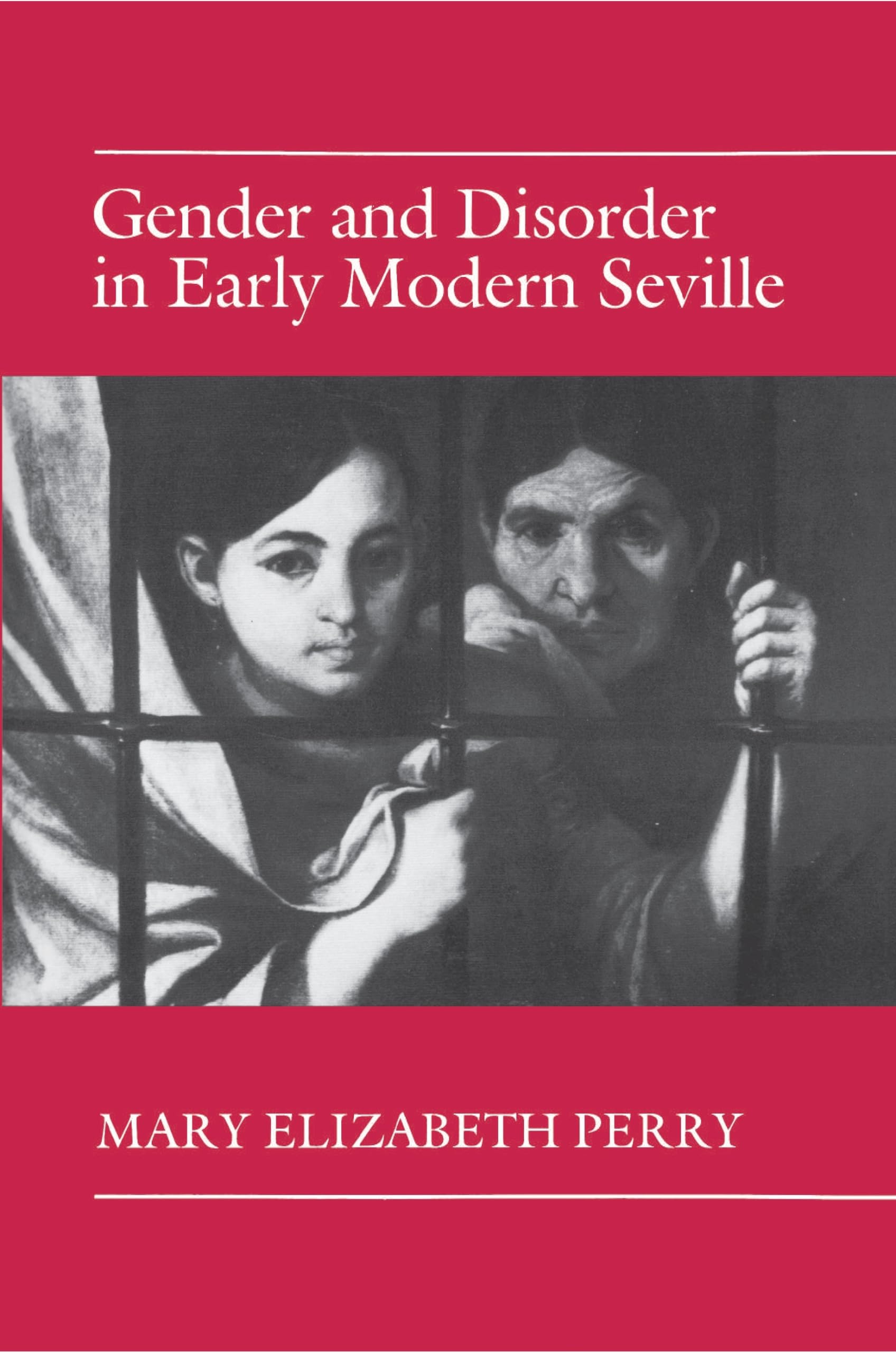 Gender and Disorder in Early Modern Seville Books