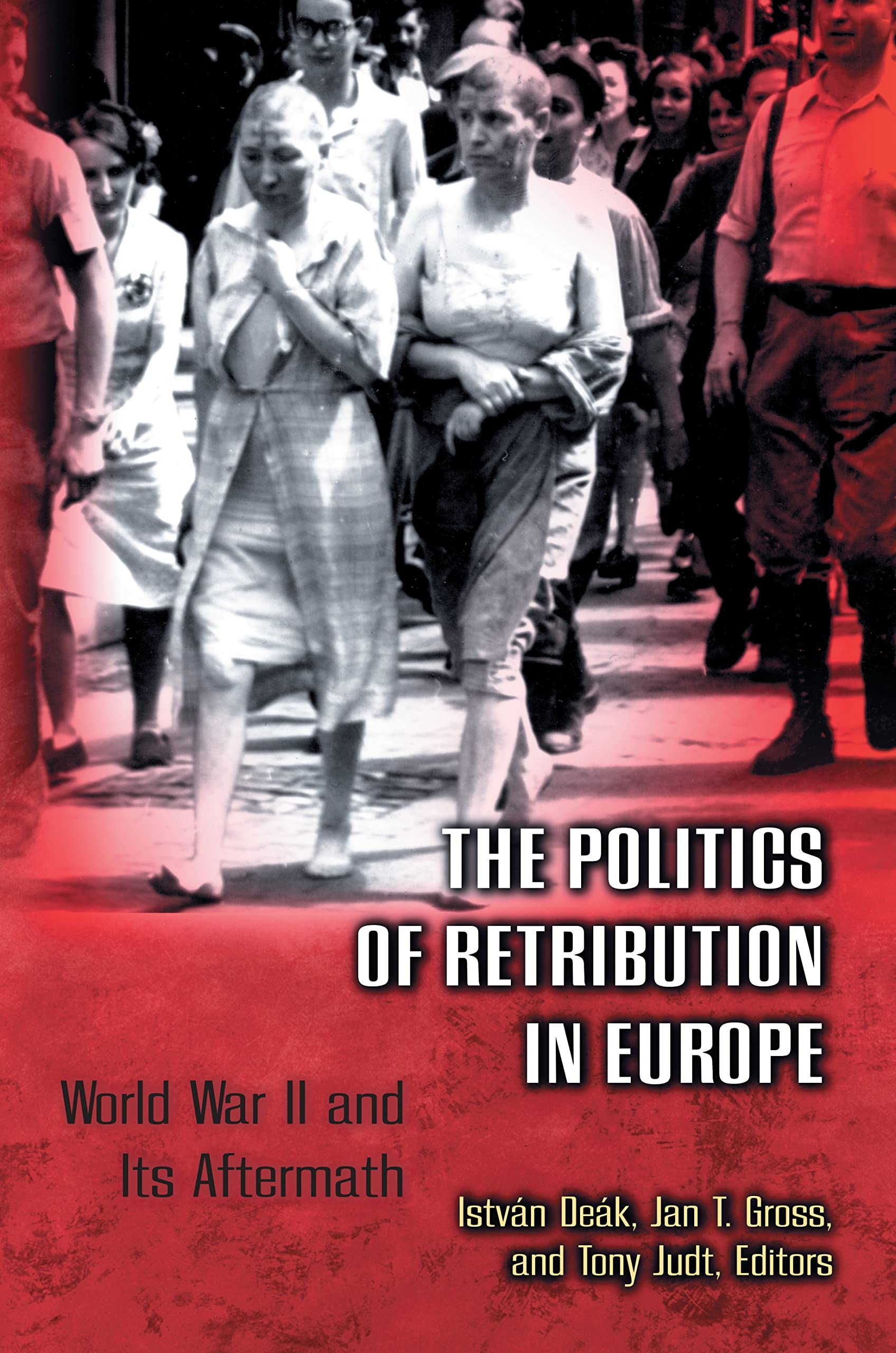 The Politics of Retribution in Europe Politics & History