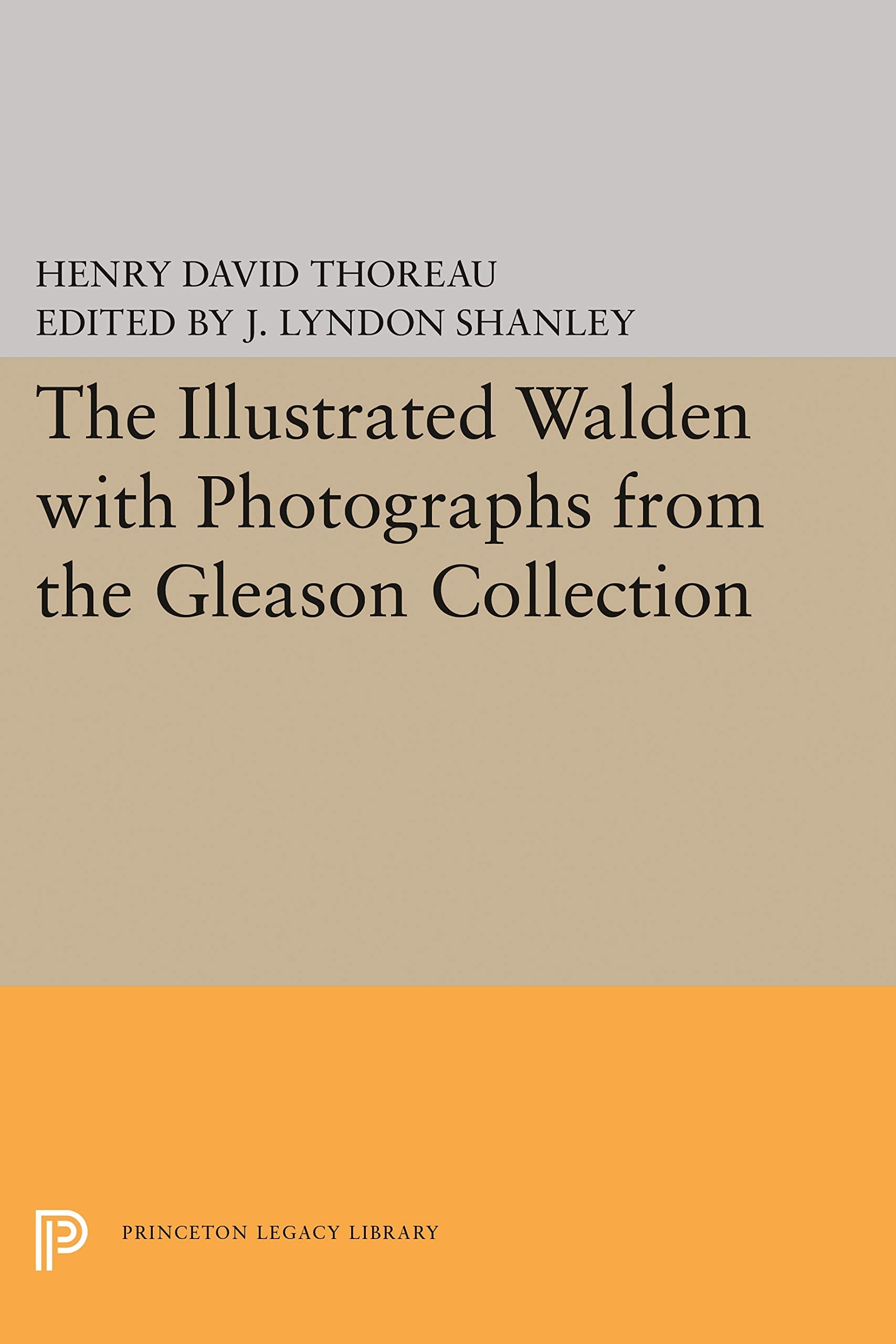 The Illustrated Walden with Photographs from the Gleason Collection (Writings of Henry D. Thoreau) Photography