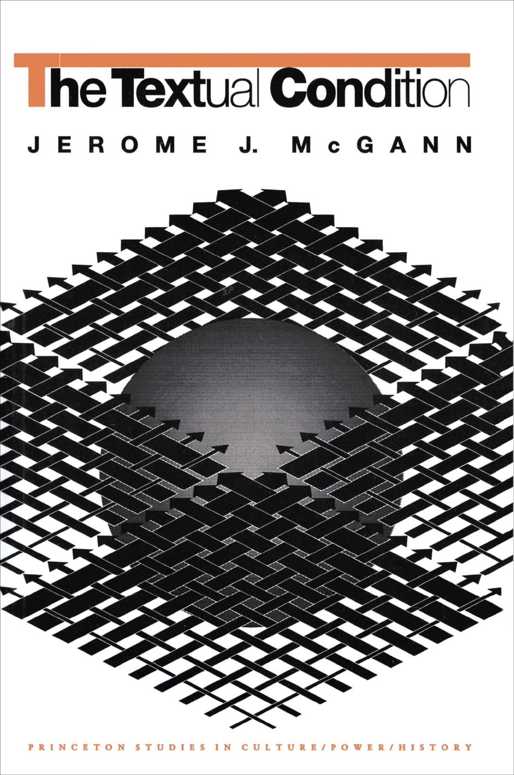 The Textual Condition (Princeton Studies in Culture/Power/History) book