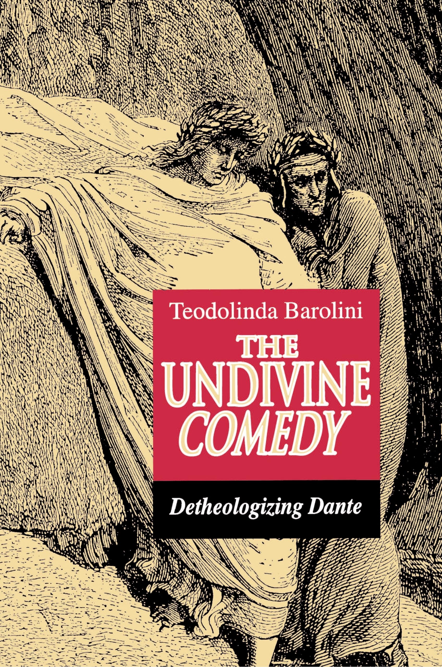 The Undivine Comedy: Detheologizing Dante Poetry