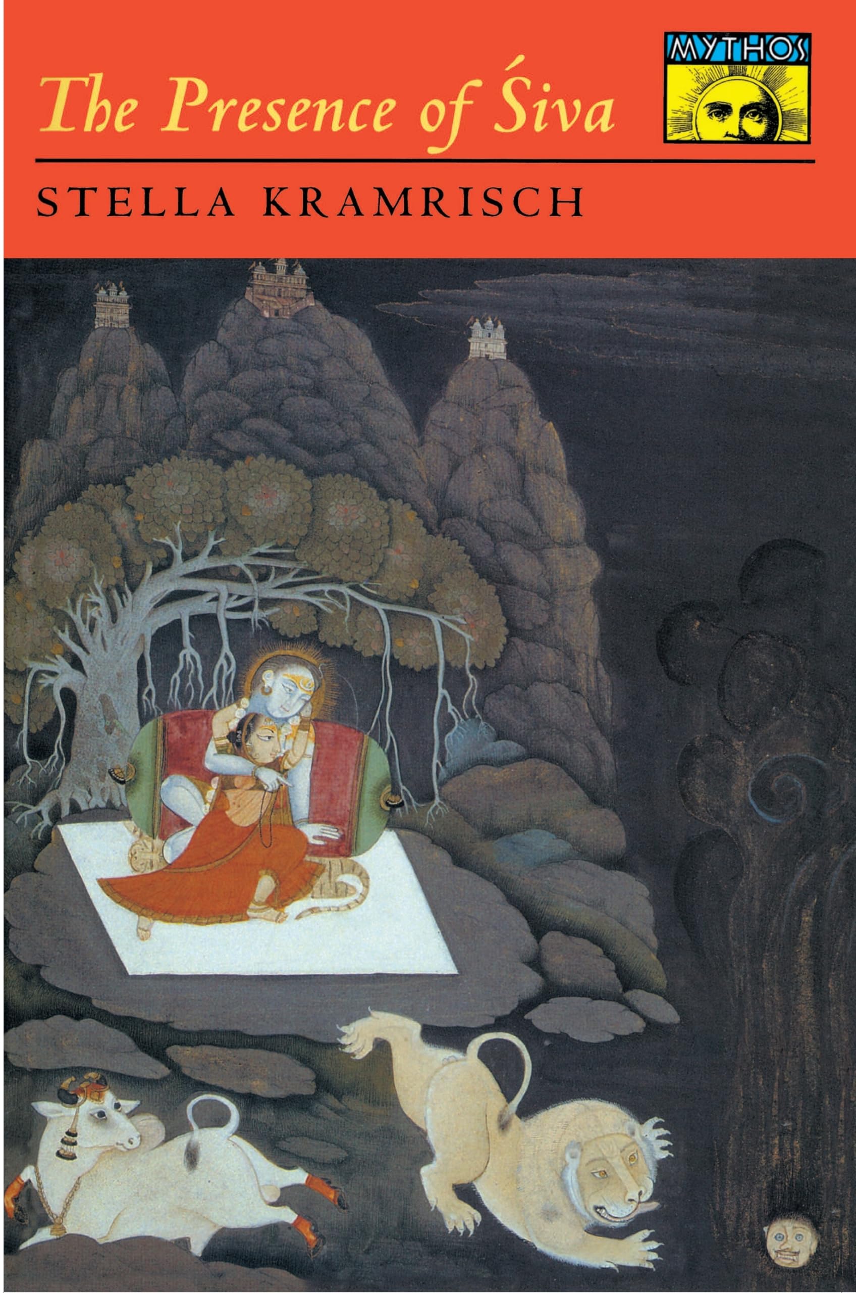 The Presence of Siva (Mythos) book