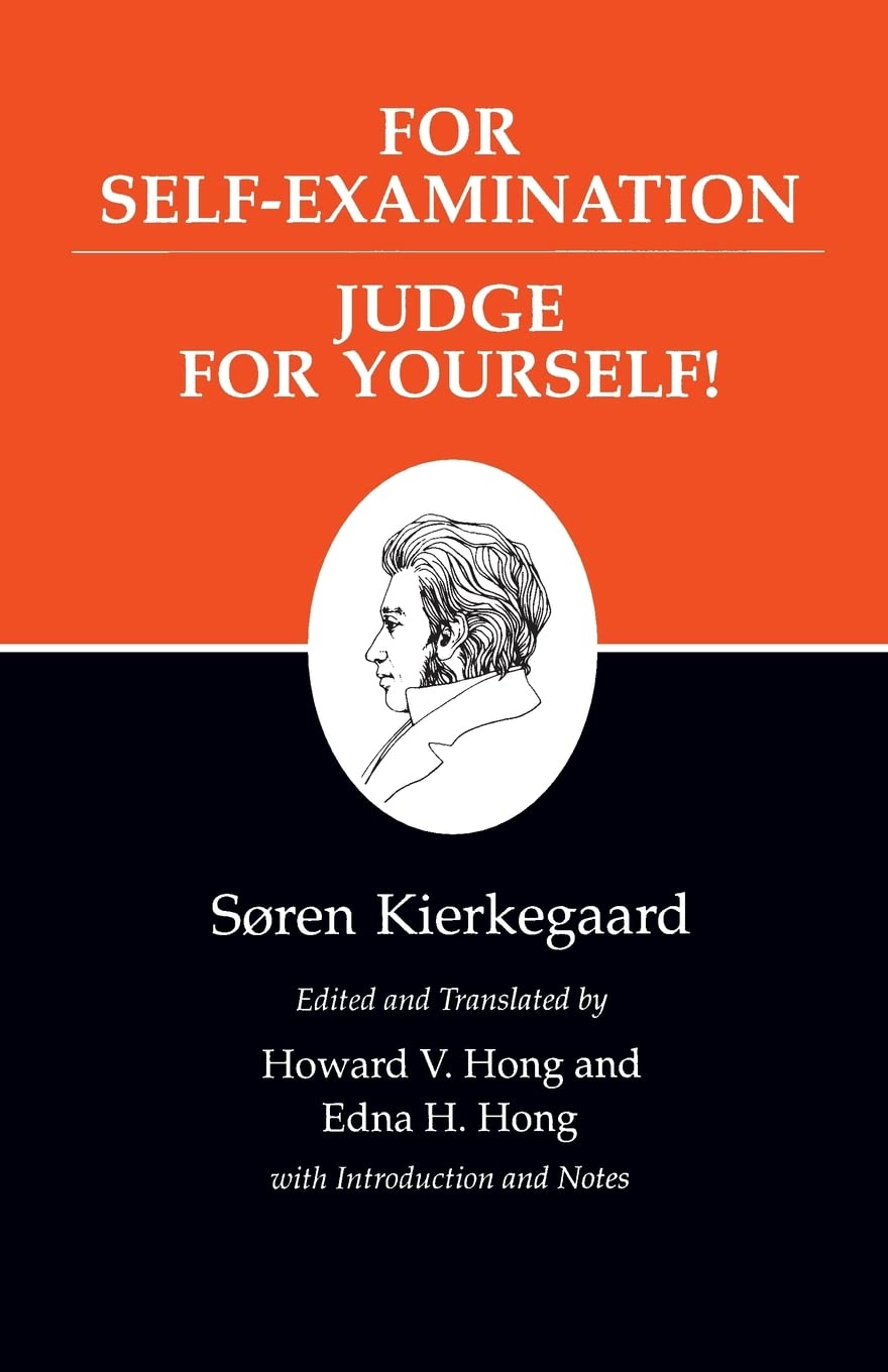 For Self-Examination - Judge for Yourself!, Vol. 21 (Kierkegaard's Writings, 21) Philosophy