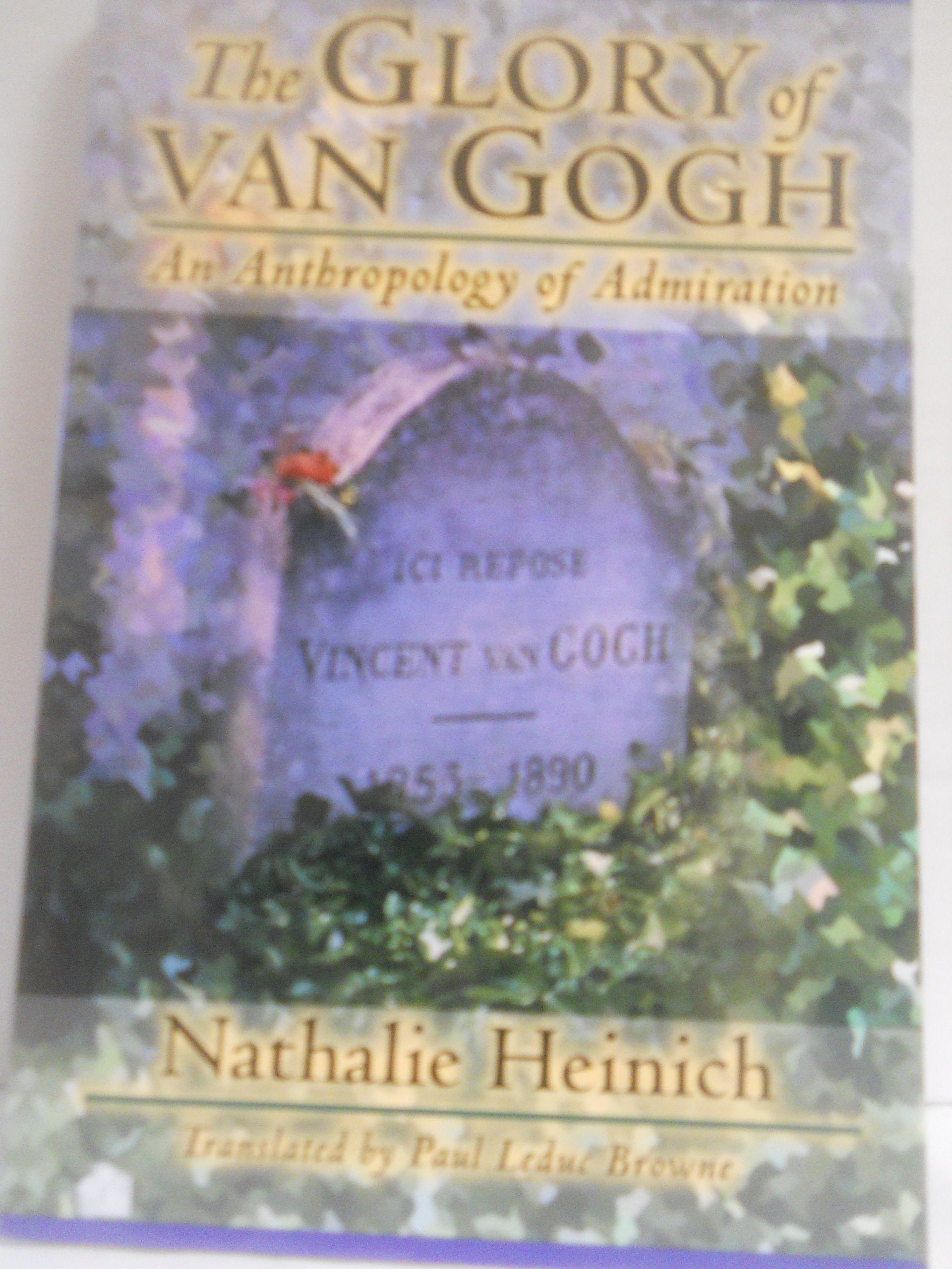 The Glory of Van Gogh: An Anthropology of Admiration General education