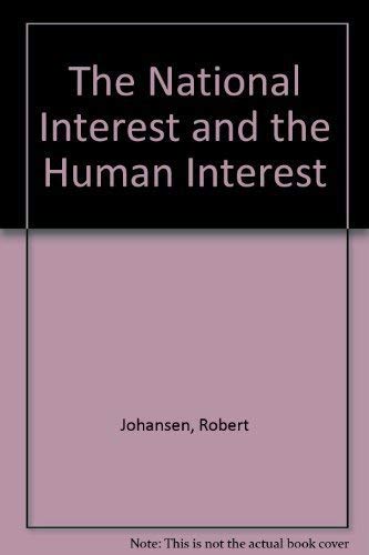 The National Interest and the Human Interest: An Analysis of U.S. Foreign Policy (Princeton Legacy Library, 98) Social Sciences