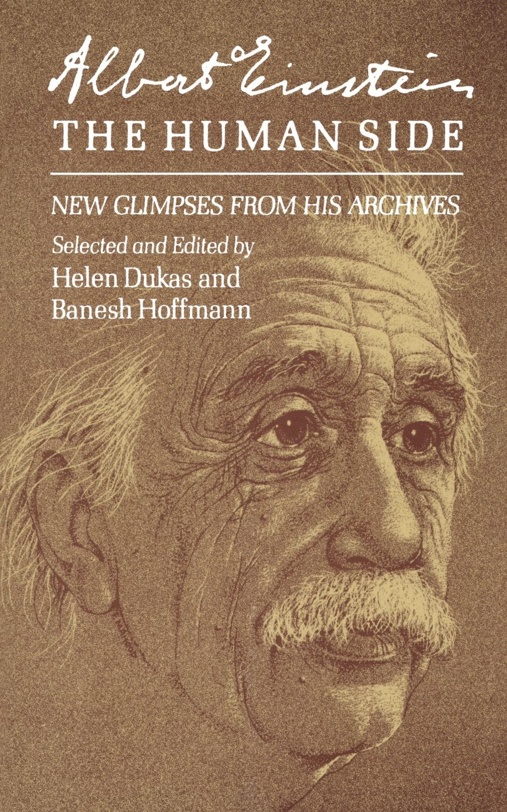 Albert Einstein, The Human Side: New Glimpses From His Archives Memories
