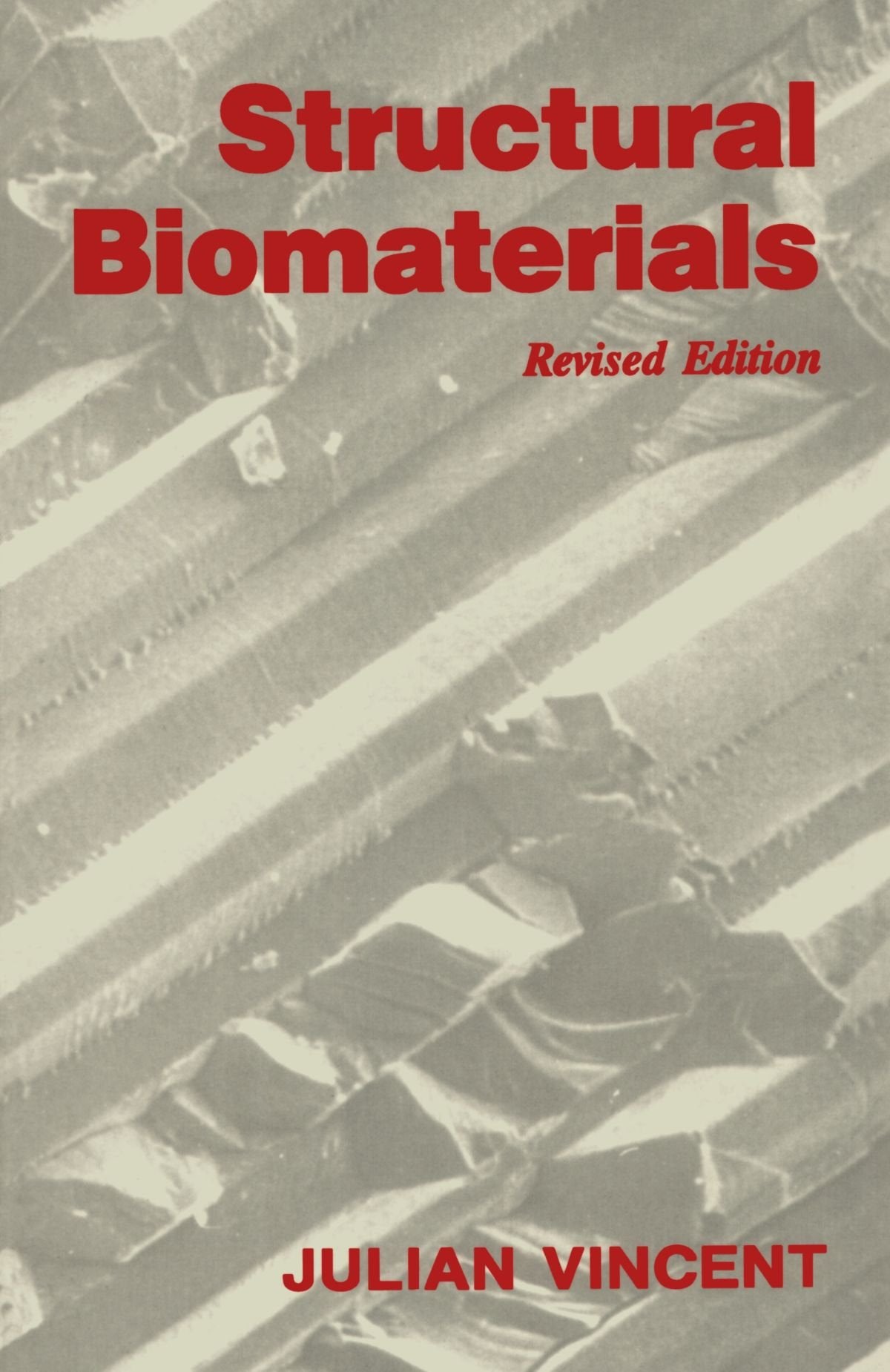 Structural Biomaterials: (Revised Edition) Medicine