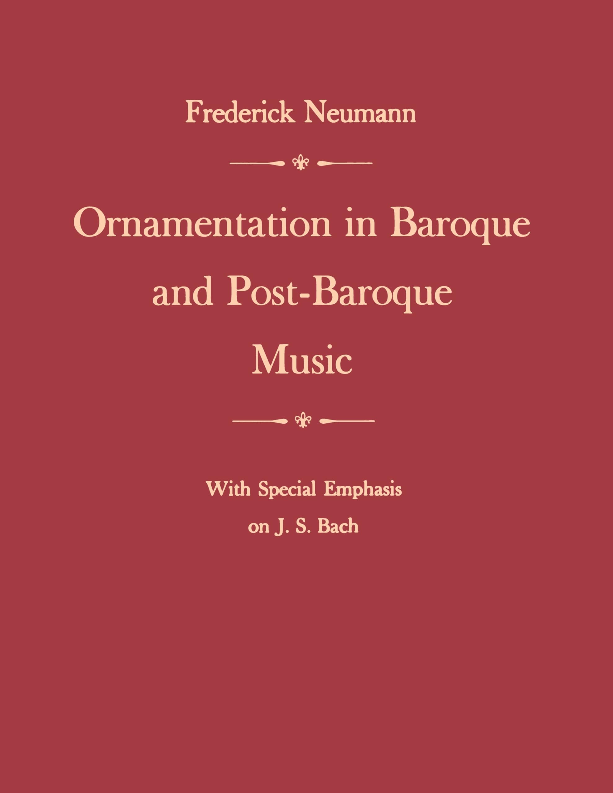 Ornamentation in Baroque and Post-Baroque Music, with Special Emphasis on J.S. Bach Sheet Music