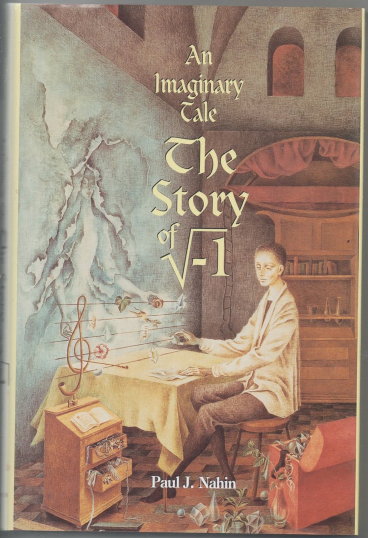An Imaginary Tale: The Story of √-1 Mathematics