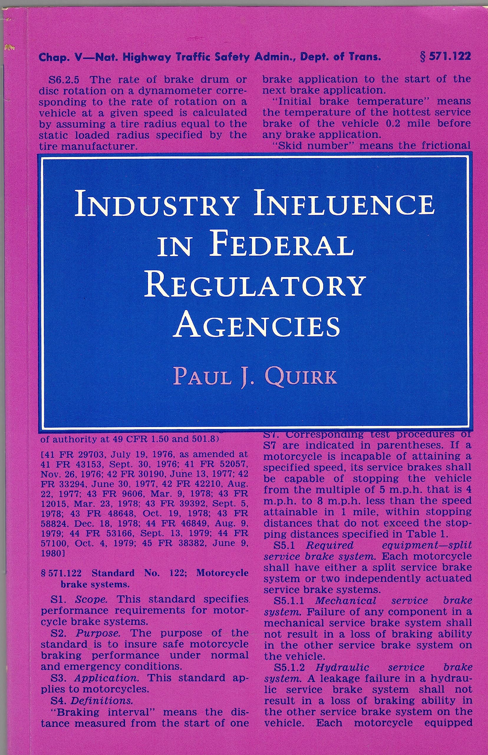 Industry Influence in Federal Regulatory Agencies (Princeton Legacy Library, 84) Social Sciences