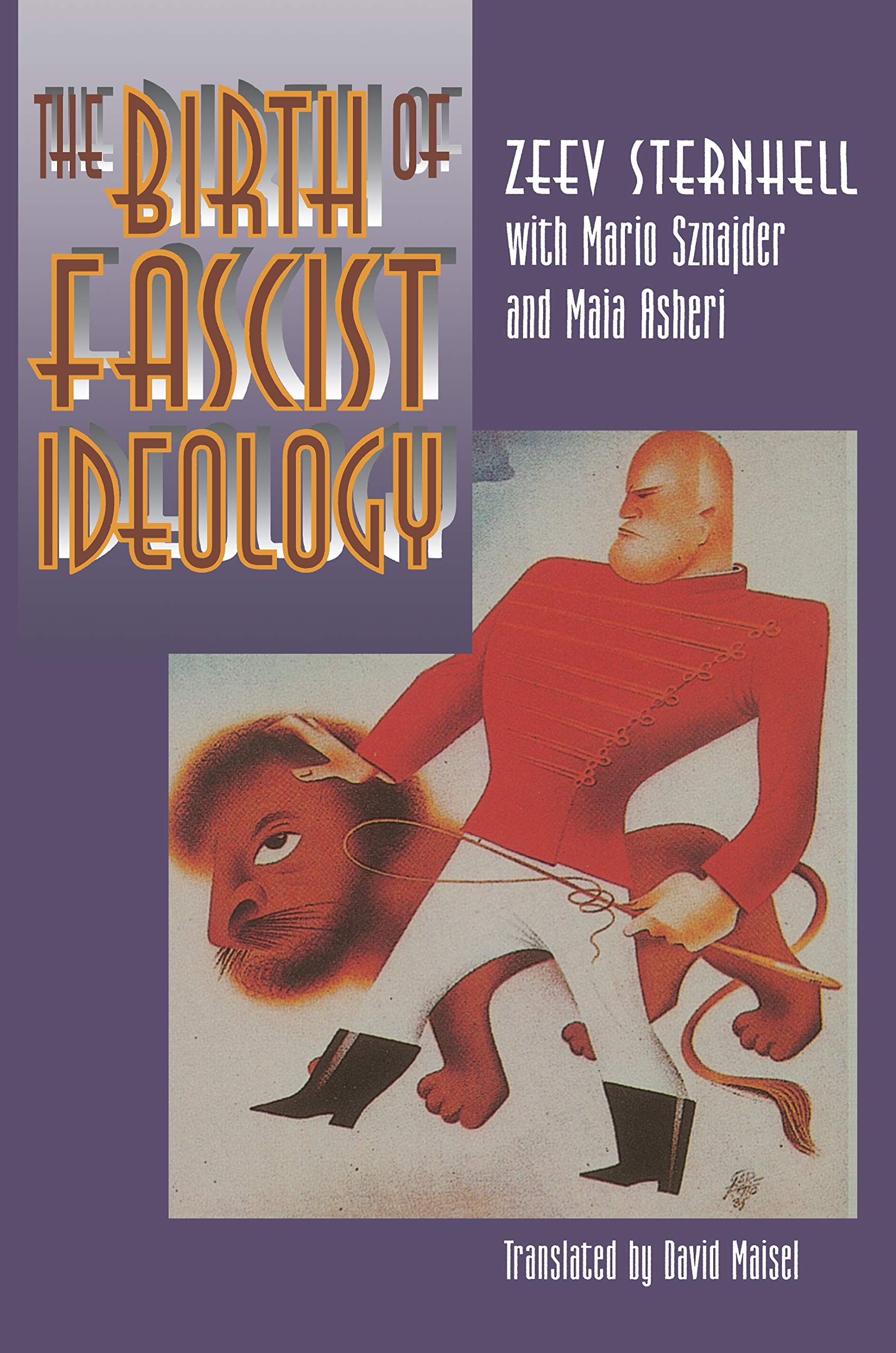 The Birth of Fascist Ideology: From Cultural Rebellion to Political Revolution General education
