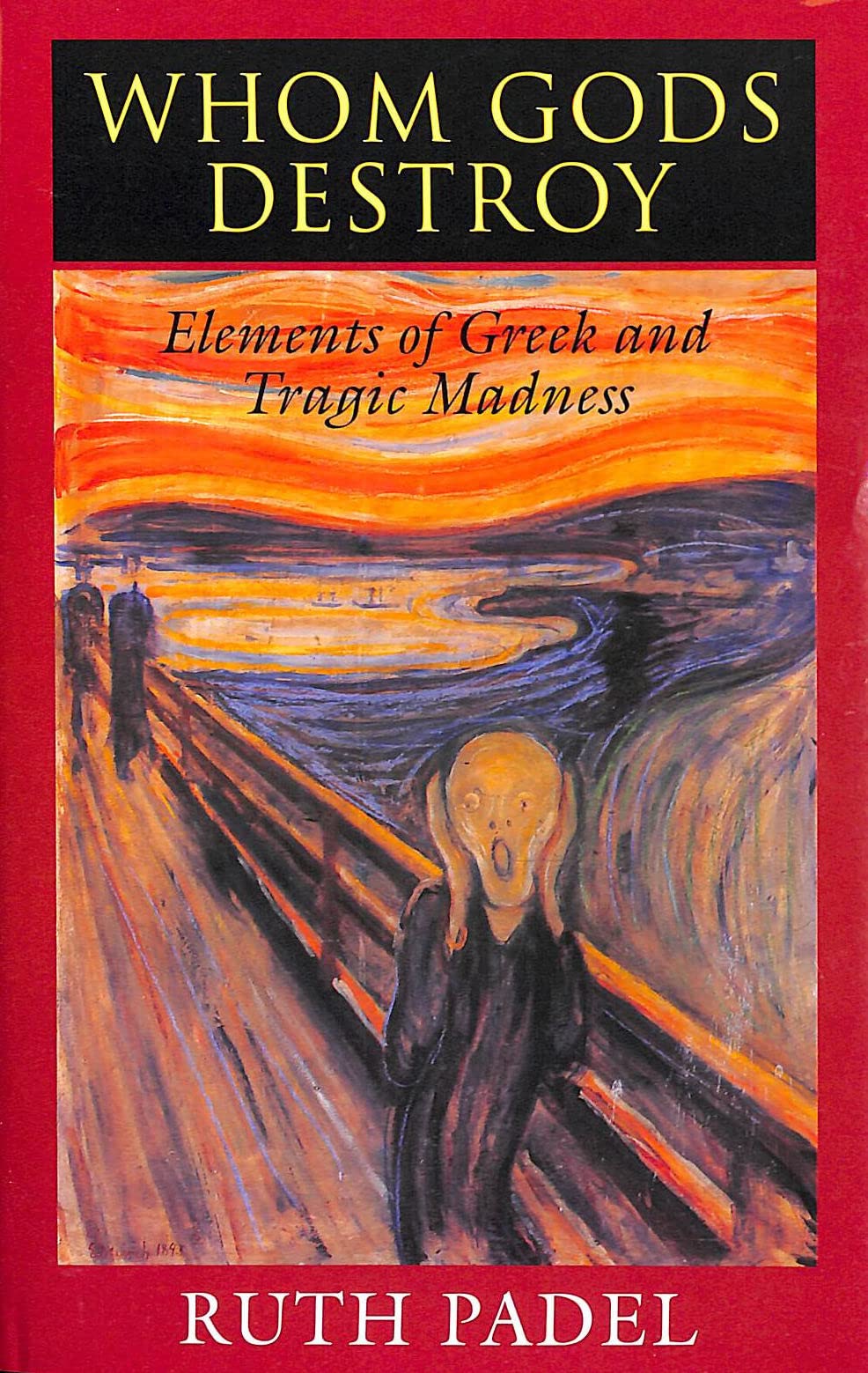 Whom Gods Destroy: Elements of Greek and Tragic Madness Contemporary literature
