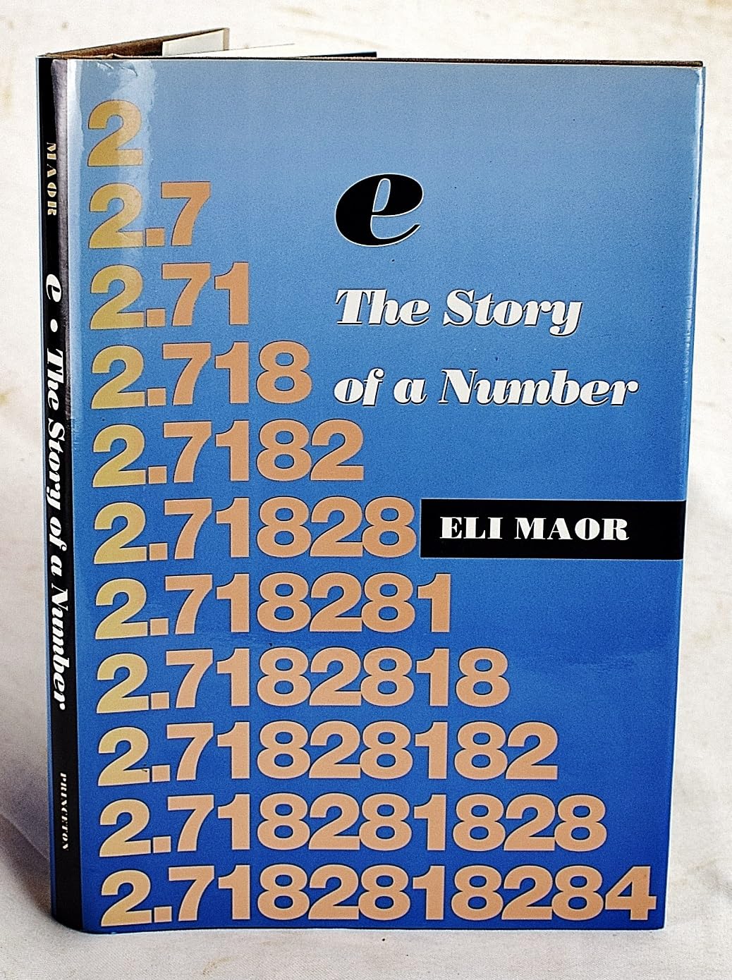 E: The Story of a Number (Princeton Science Library) Social Sciences