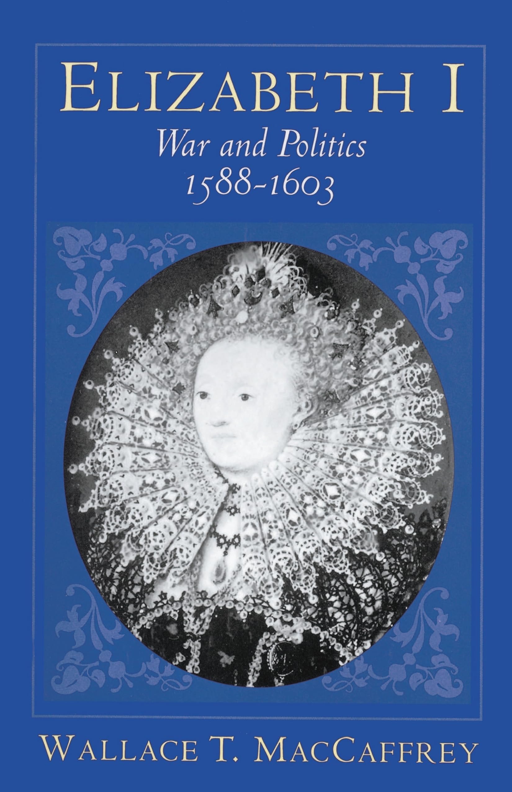 Elizabeth I: War and Politics 1588-1603 book