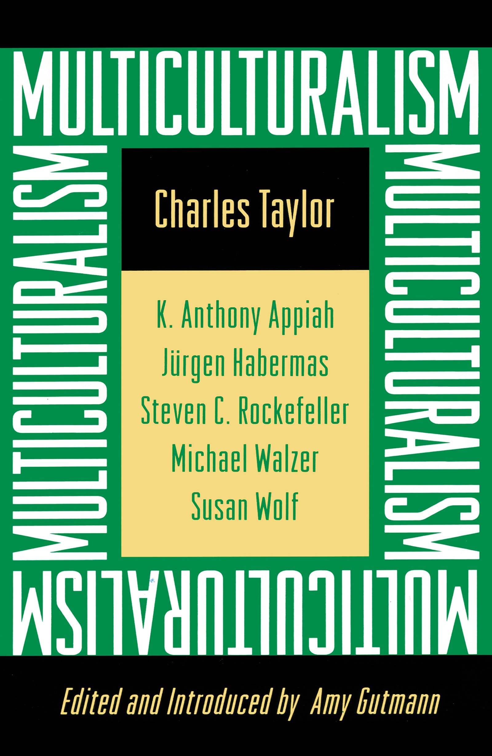 Multiculturalism: Expanded Paperback Edition: Examining the Politics of Recognition (University Center for Human Values) Philosophy