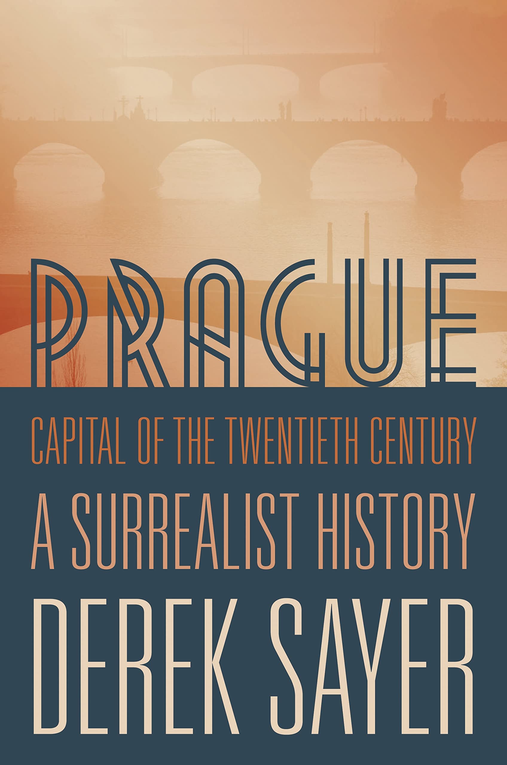 Prague Capital of the Twentieth Century: A Surrealist History Film, Art & Culture