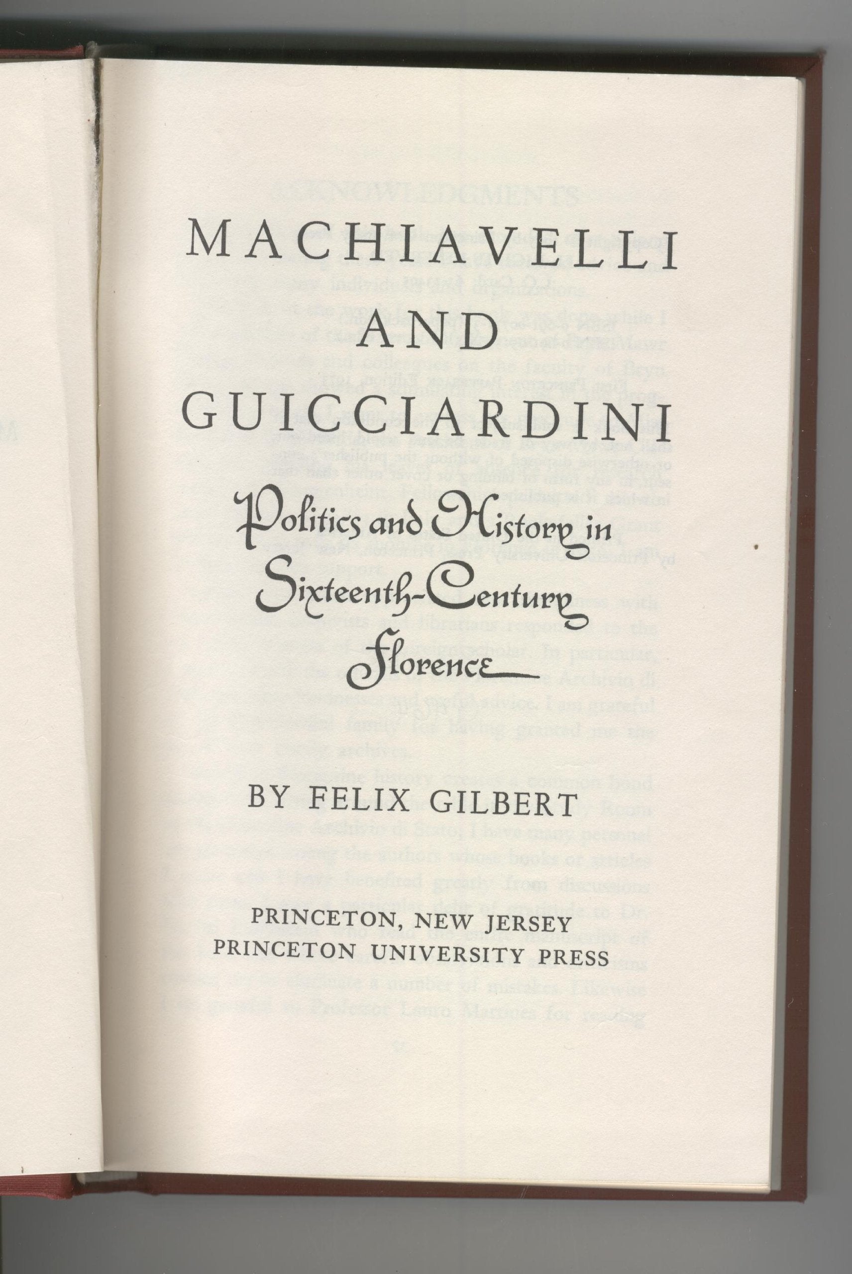 Machiavelli and Guicciardini: Politics and History in Sixteenth-Century Florence Reference Books