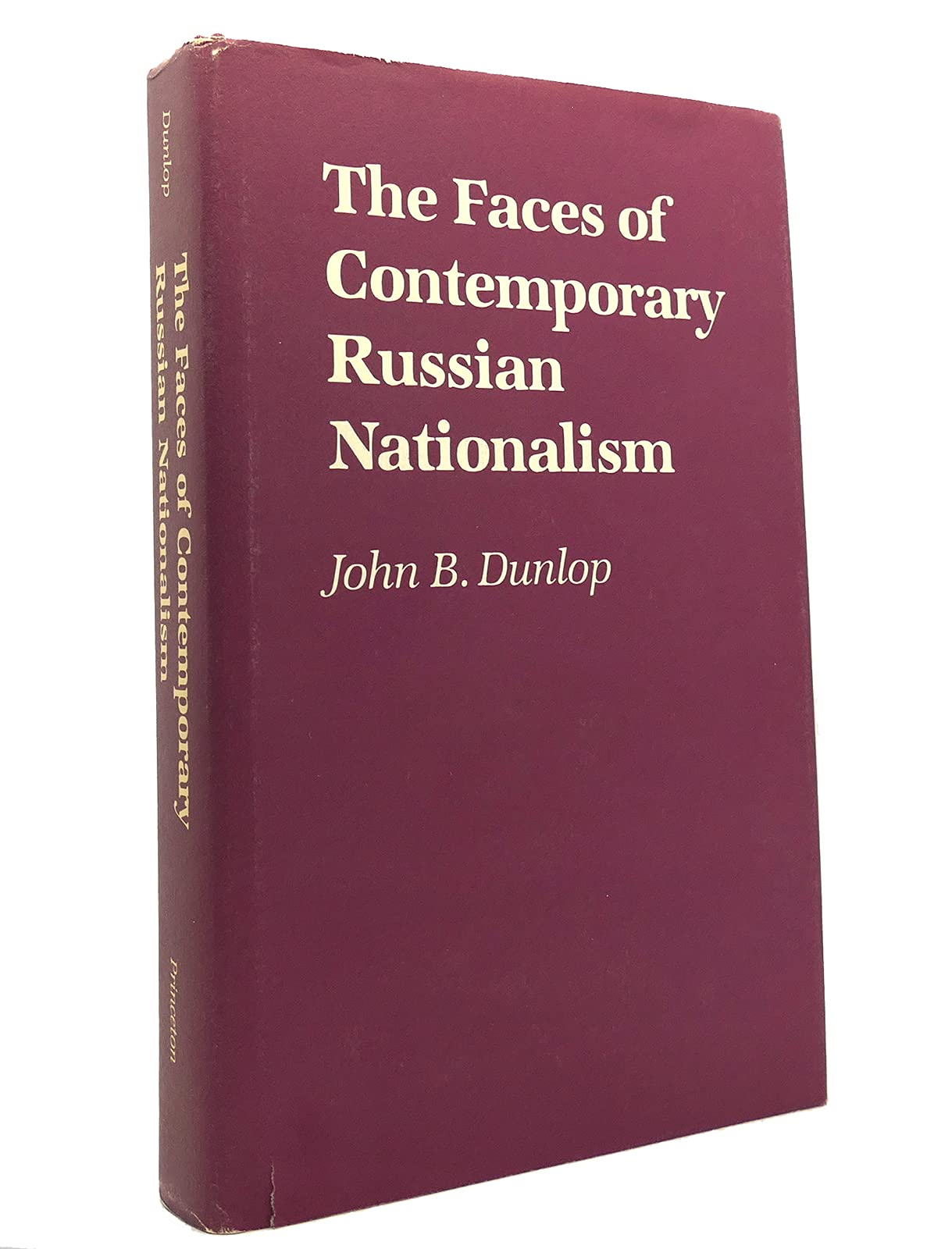 The Faces of Contemporary Russian Nationalism (Princeton Legacy Library) Social Sciences