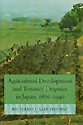 Agricultural Development and Tenancy Disputes in Japan, 1870-1940 book
