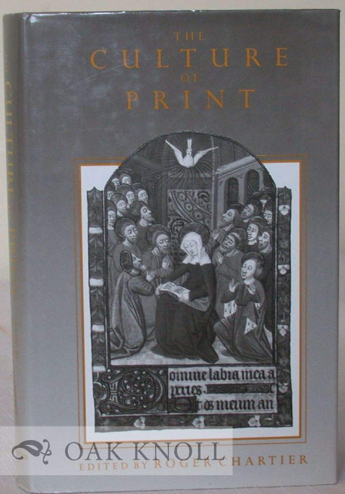 The Culture of Print: Power and the Uses of Print in Early Modern Europe Business & Technology