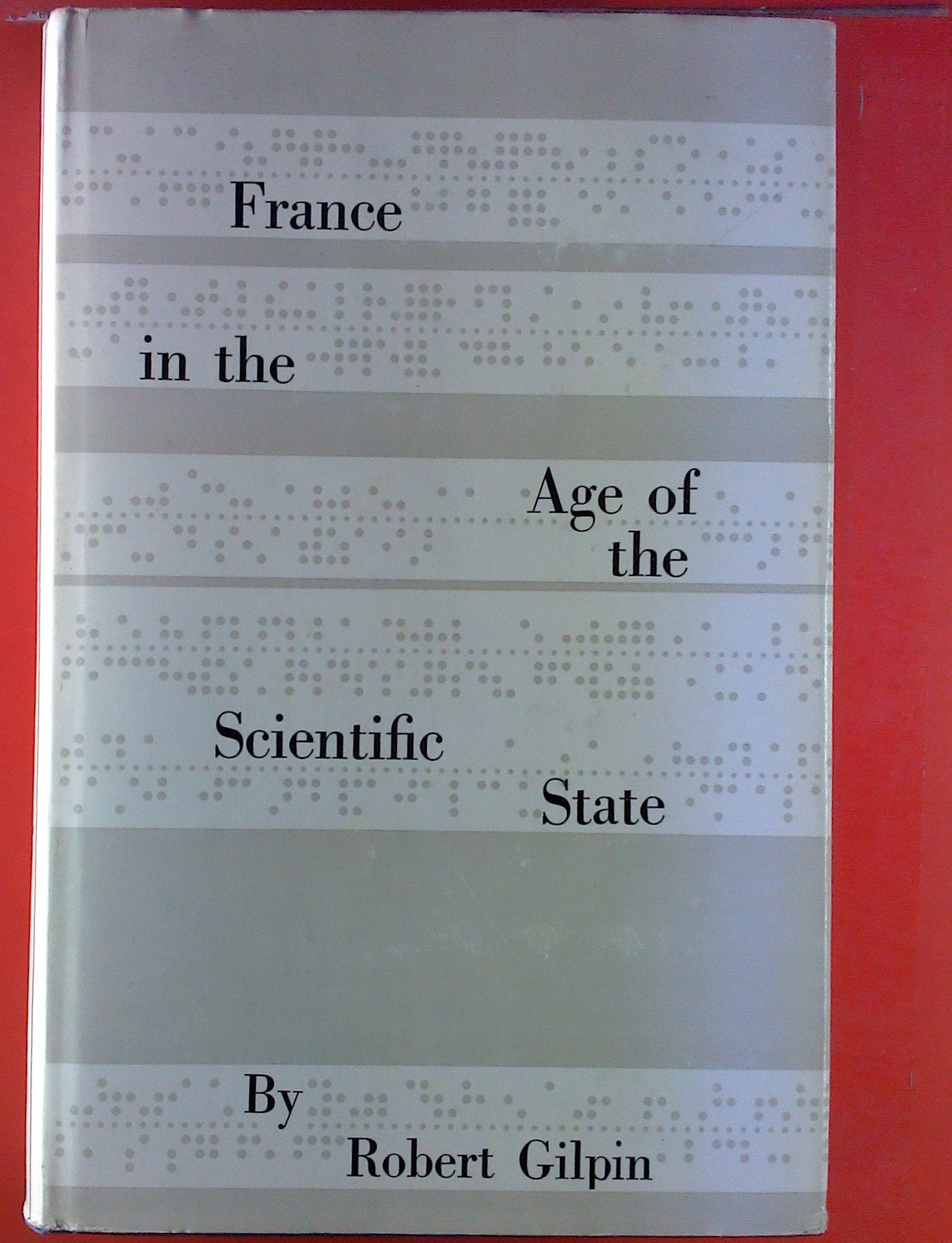France in the Age of the Scientific Stage (Center of Intl Studies Series) Politics & History