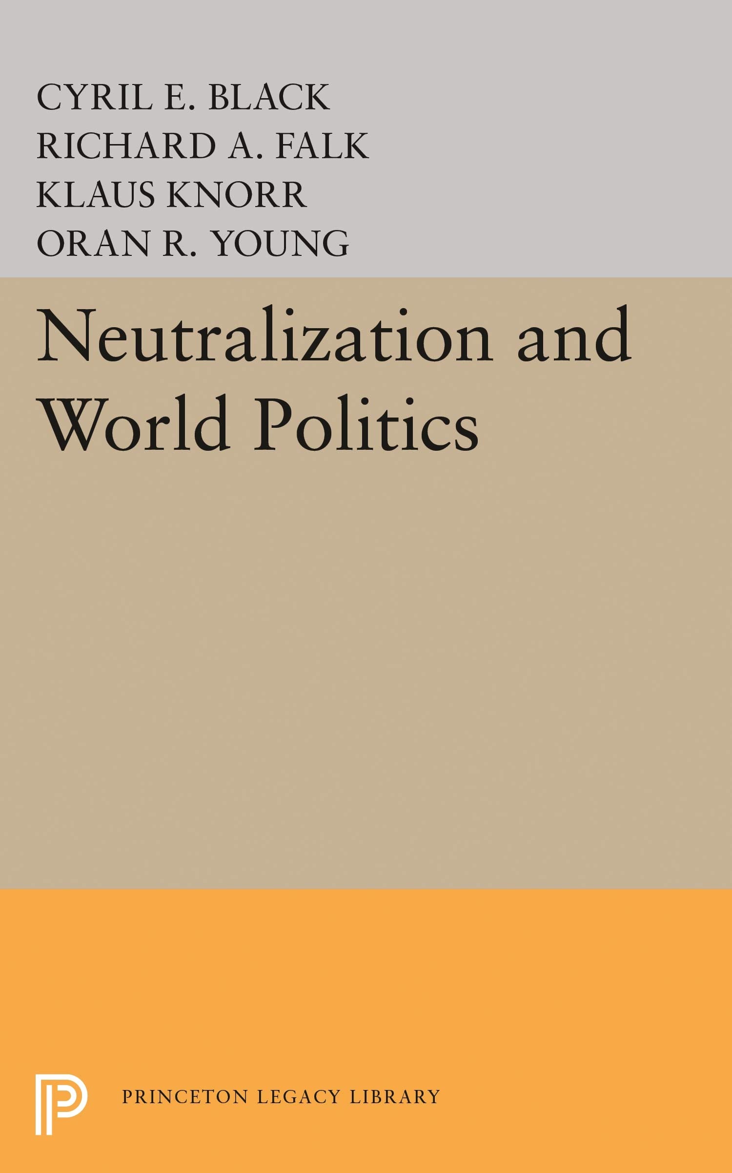 Neutralization and World Politics (Princeton Legacy Library, 2022) Law