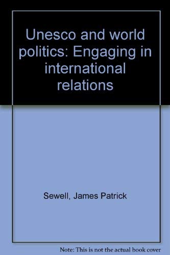 UNESCO and World Politics: Engaging in International Relations (Princeton Legacy Library) Law