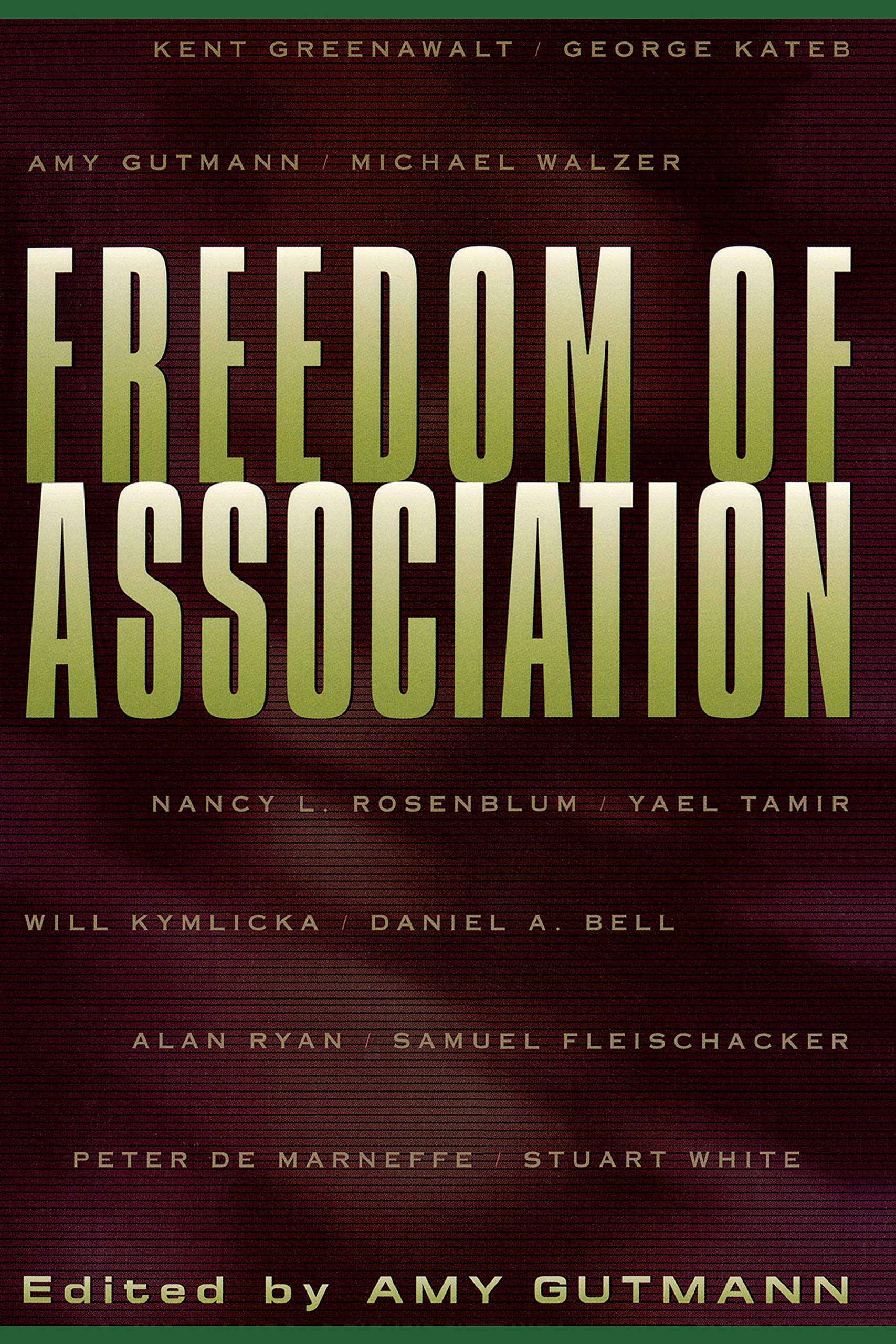 Freedom of Association (University Center for Human Values Series) Social Sciences