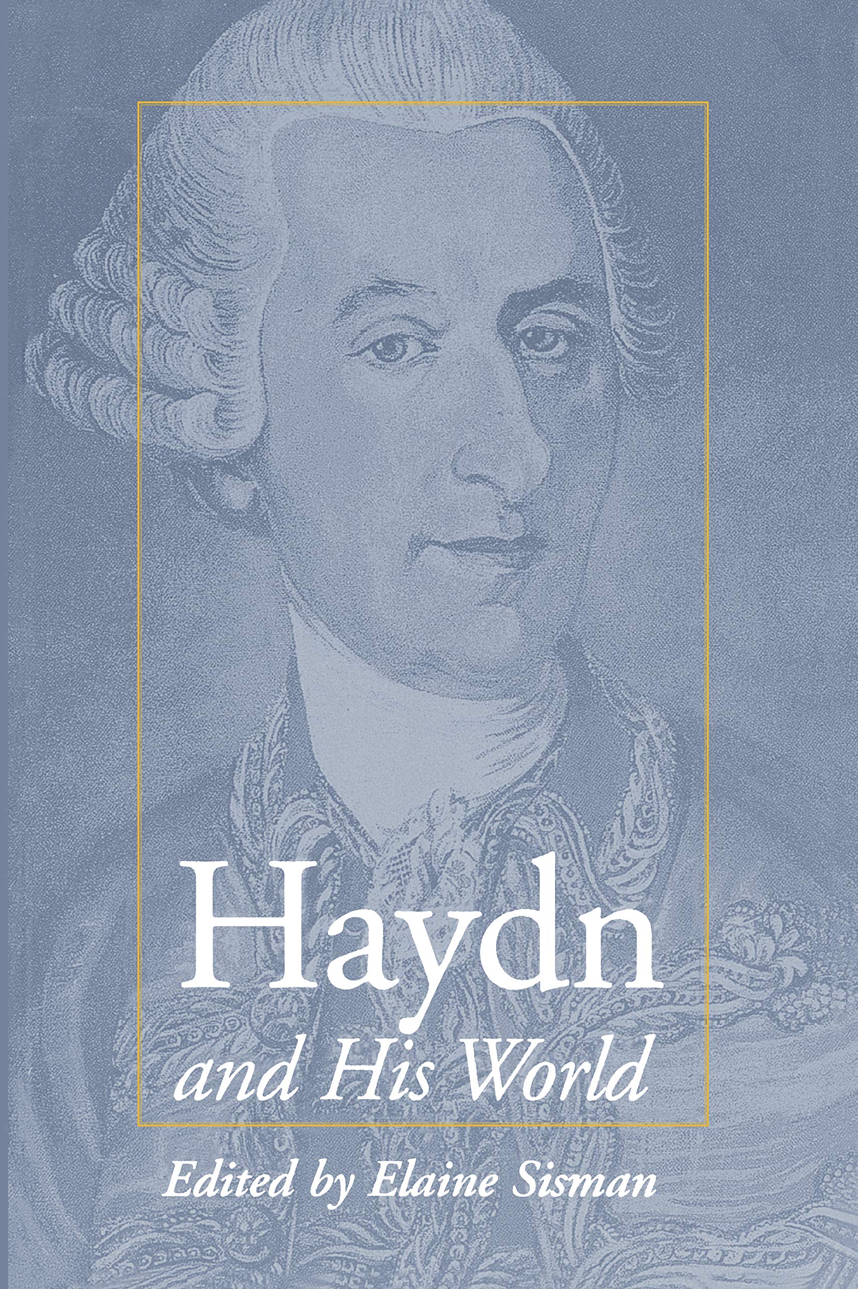 Haydn and His World (Bard Music Festival Series) General education