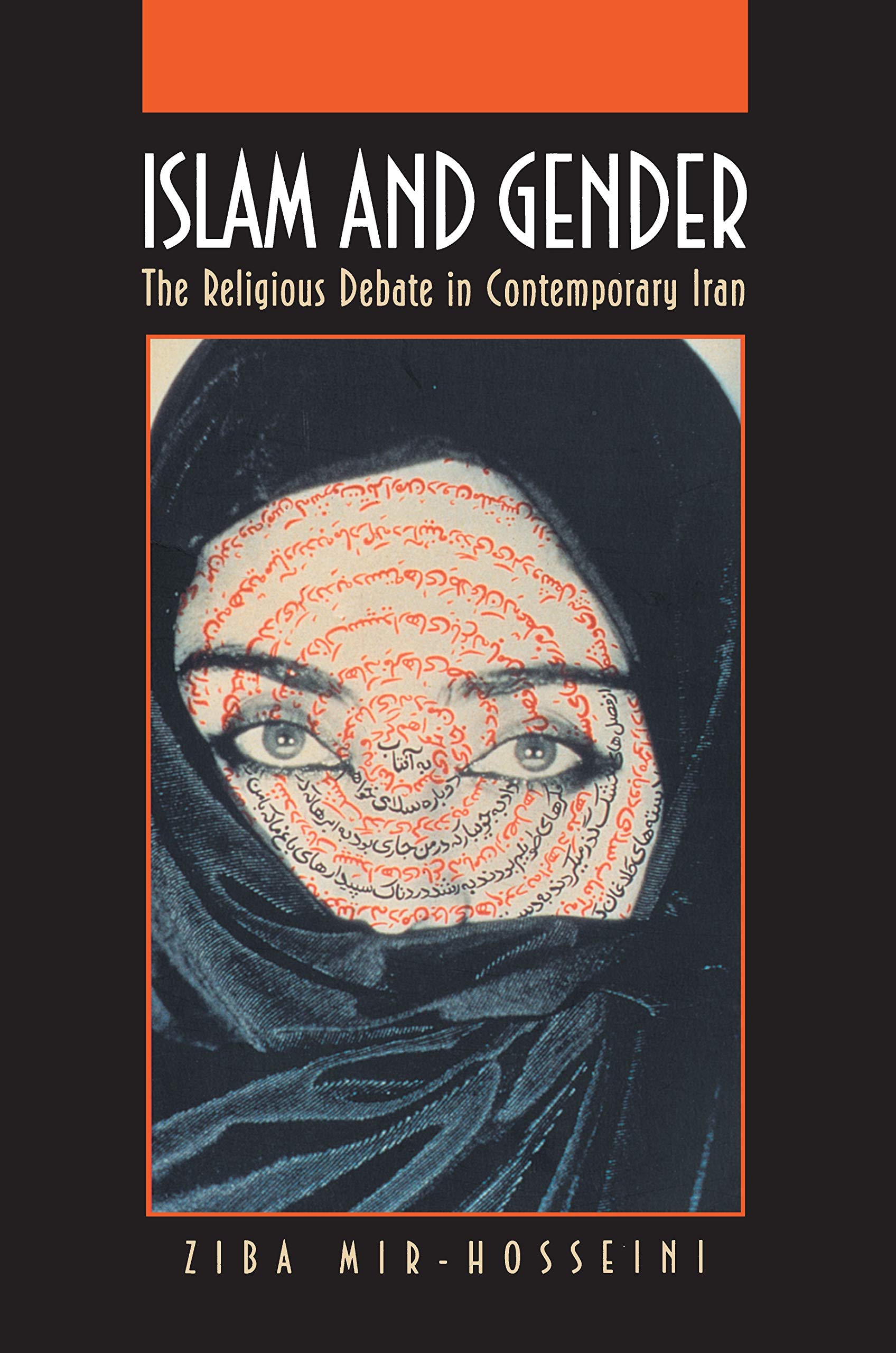 Islam and Gender: The Religious Debate in Contemporary Iran (Princeton Studies in Muslim Politics) Religion & Esotericism